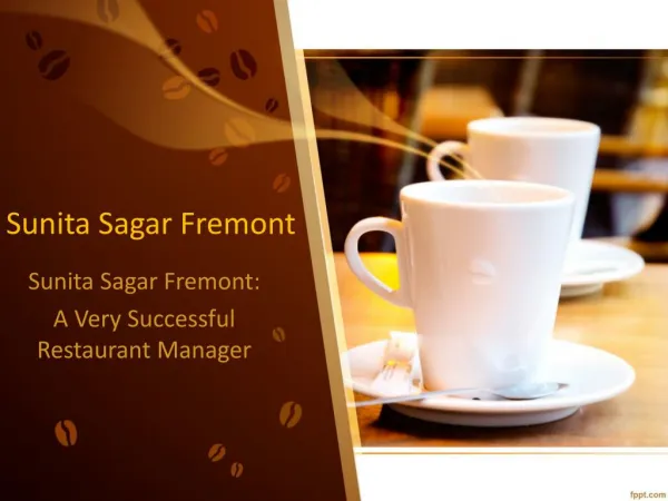 Sunita Sagar Fremont: A Very Successful Restaurant Manager