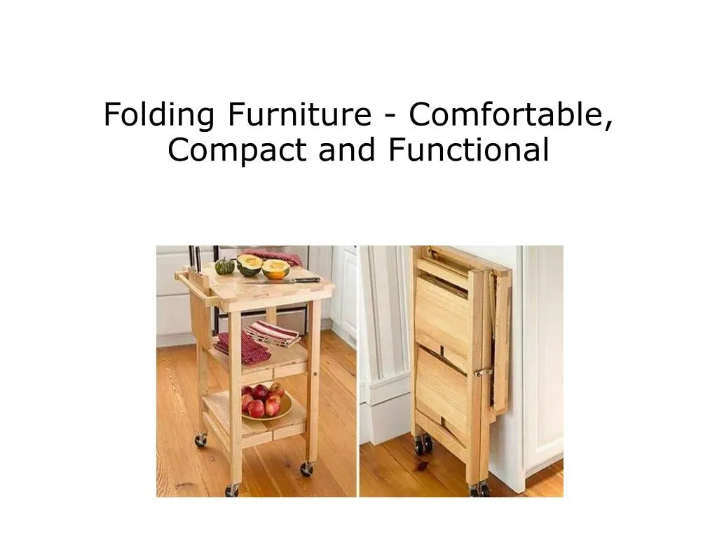 folding furniture comfortable compact and functional