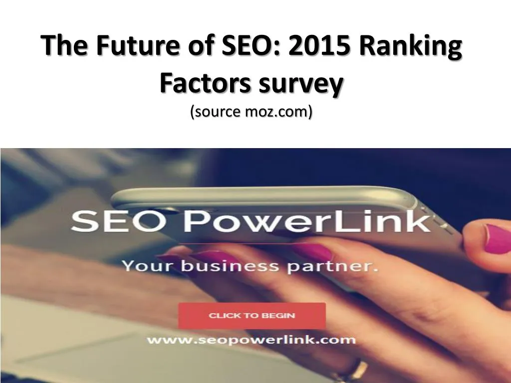 the future of seo 2015 ranking factors survey source moz com