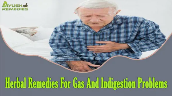 Herbal Remedies For Gas And Indigestion Problems