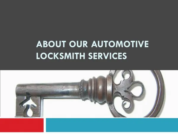 About our automotive locksmith services