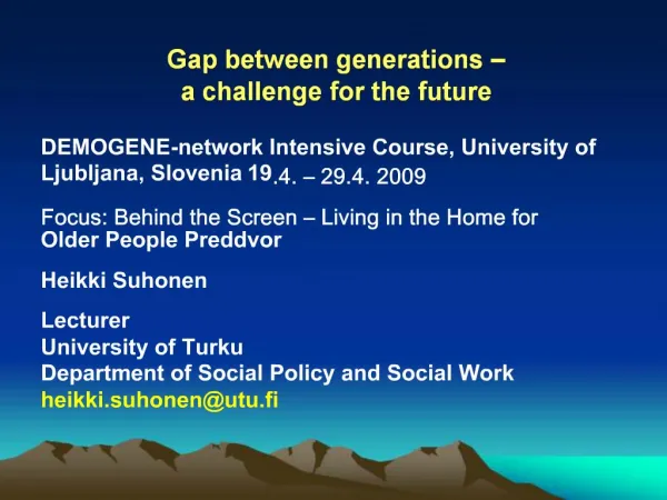 Gap between generations a challenge for the future