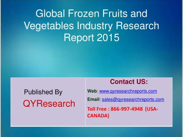 Global Frozen Fruits and Vegetables Market 2015 Industry Research,Growth,Analysis,Forecast,Share and Trends