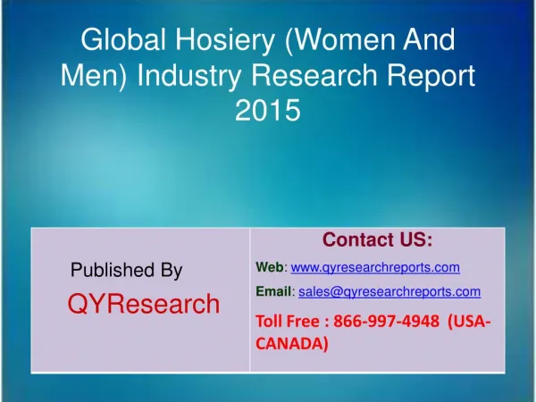 Global Hosiery (Women And Men) Market 2015 Industry Forecast,Research,Analysis,Share,Growth and Trends
