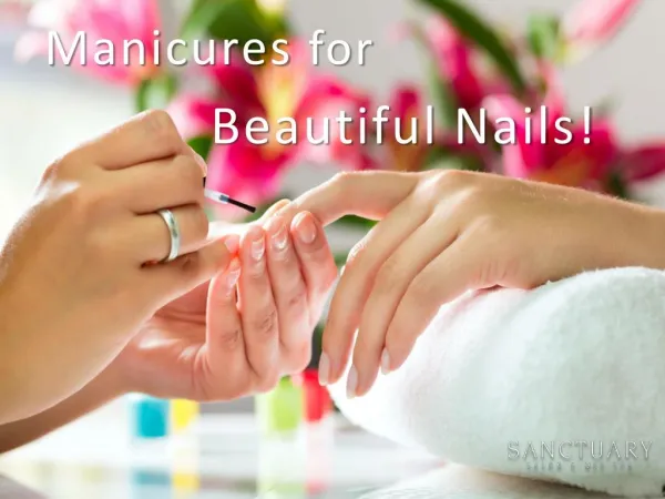 Manicures for Beautiful Nails!