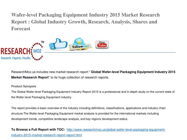 Wafer-level Packaging Equipment Industry 2015 Market Research Report : Global Industry Growth, Research, Analysis, Share