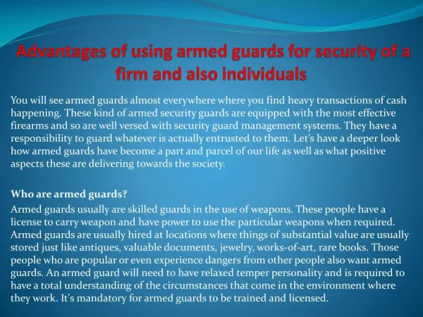 Advantages of using armed guards for security of a firm and also individuals