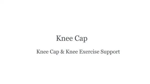 Knee Cap & Knee Exercise Support