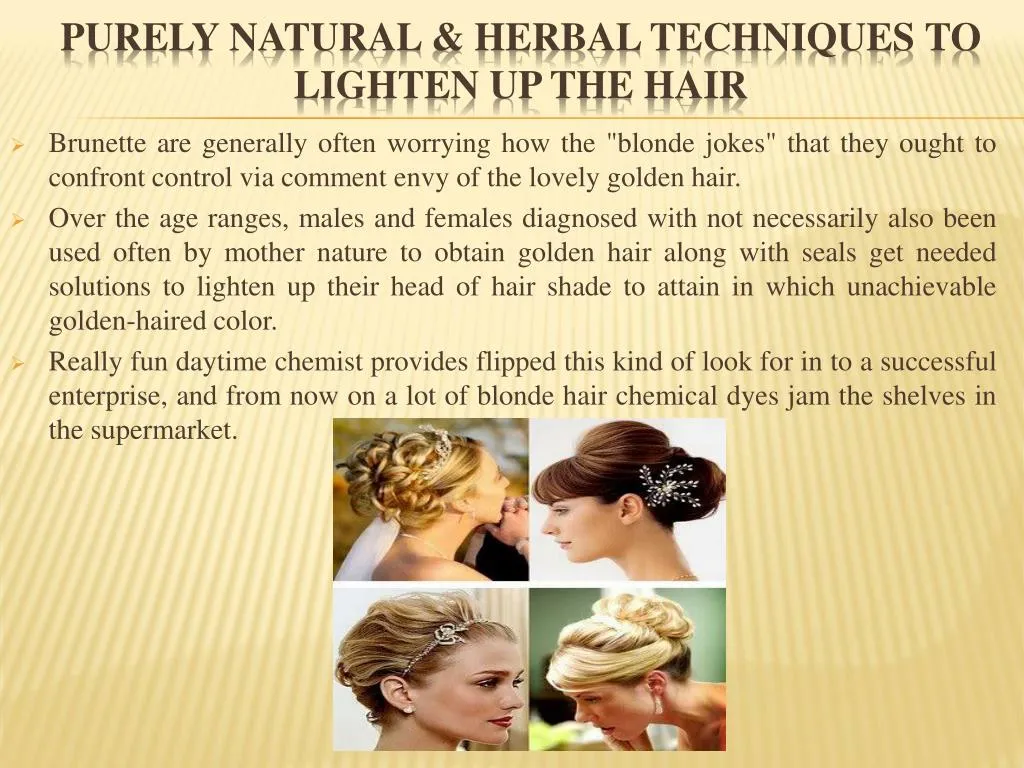 purely natural herbal techniques to lighten up the hair