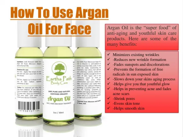 how to use Argan oil for face