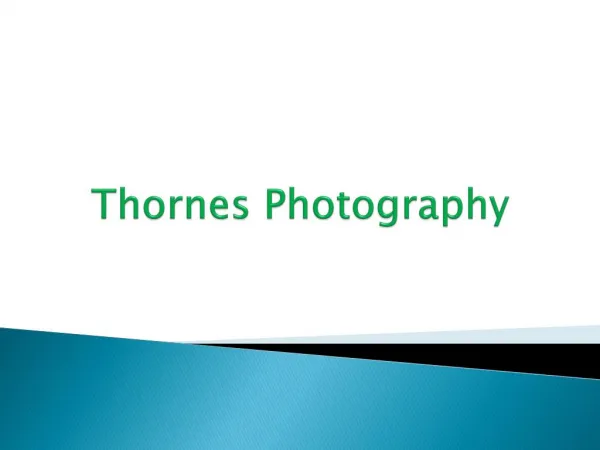 Thornes Live Photography