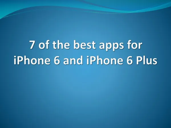 7 of the best apps for iPhone 6 and iPhone 6 Plus