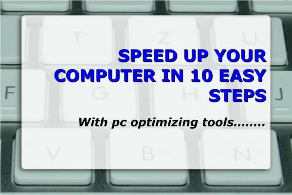Speed up your computer in 10 easy steps