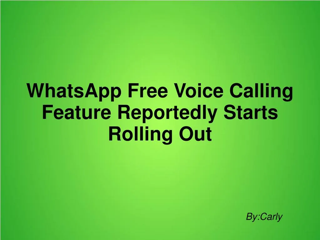 whatsapp free voice calling feature reportedly starts rolling out