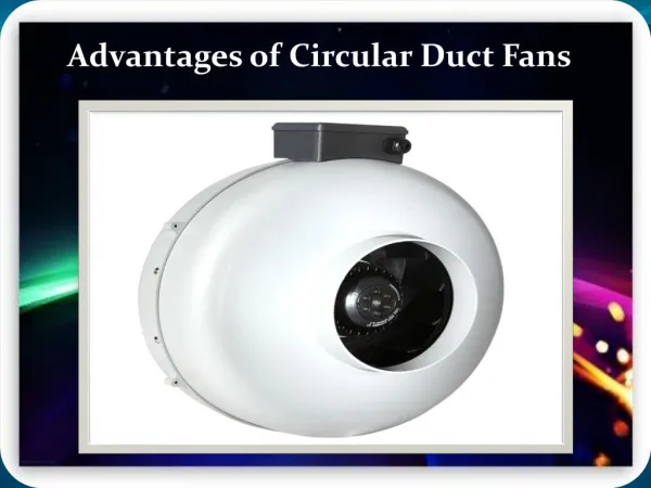 Advantages of Circular Duct Fans