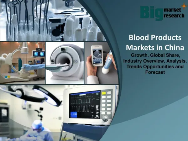 Blood Products Markets in China
