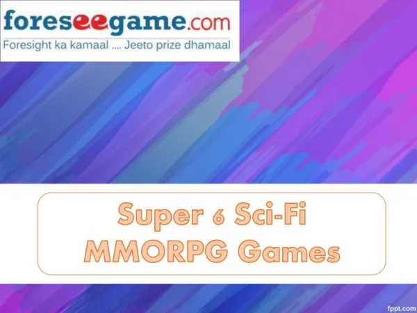 Super 6 Sci-fi MMORPG Online Games