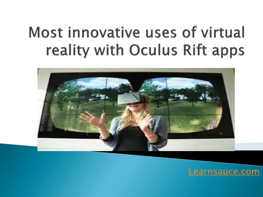 most innovative uses of virtual reality with oculus rift apps