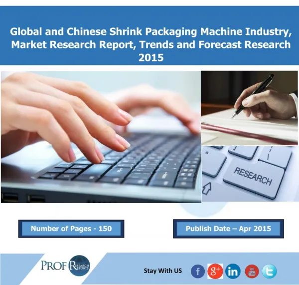 Global Shrink Packaging Machine Market 2015 - Prof Research Reports