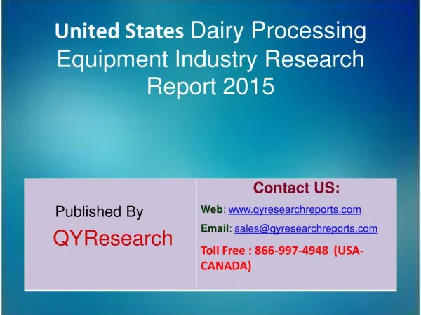 United States Dairy Processing Equipment Market 2015 Industry Research, Analysis, Forecasts, Shares, Growth, Insights, O
