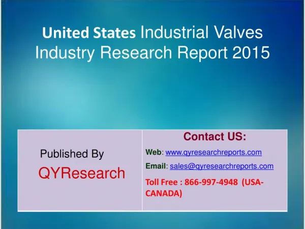 United States Industrial Valves Market 2015 Industry Analysis, Shares, Insights, Forecasts, Applications, Trends, Growth