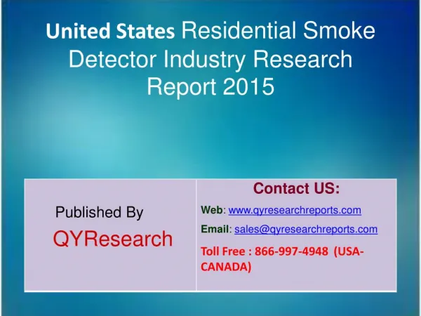 United States Residential Smoke Detector Market 2015 Industry Size, Trends, Analysis, Shares, Forecasts, Growth, Overvi
