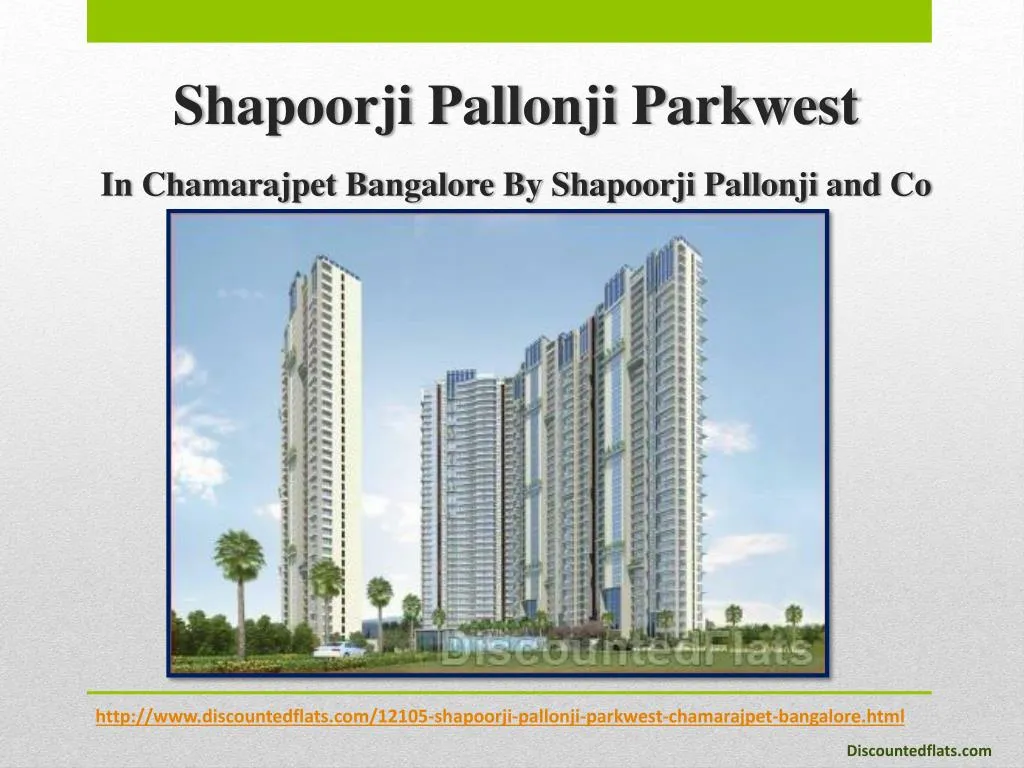 shapoorji pallonji parkwest in chamarajpet bangalore by shapoorji pallonji and co