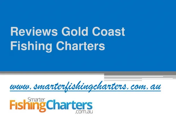 Reviews Gold Coast Fishing Charters by www.smarterfishingcharters.com.au