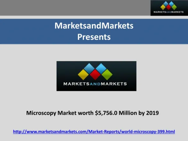 Microscopy Market worth $5,756.0 Million by 2019