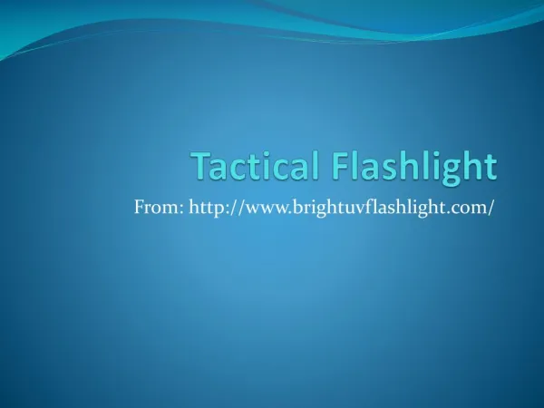 Tactical Flashlight, Tactical LED flashlight