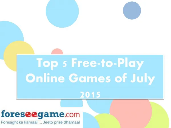 Top 5 Free-to-Play Online Games of July 2015