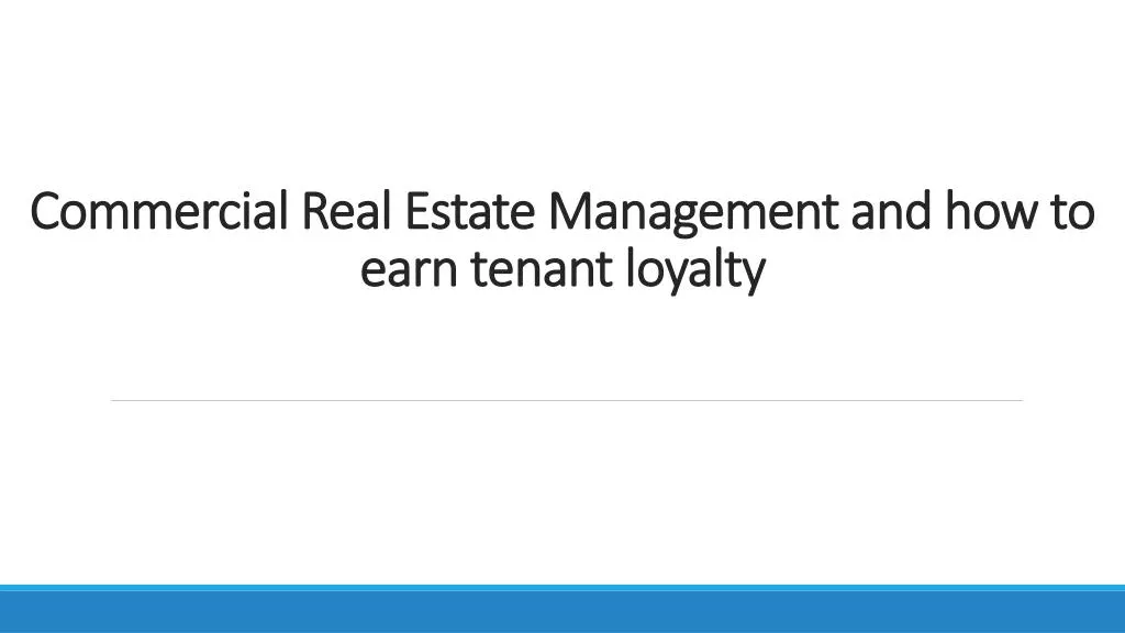 commercial real estate m anagement and how to earn tenant loyalty