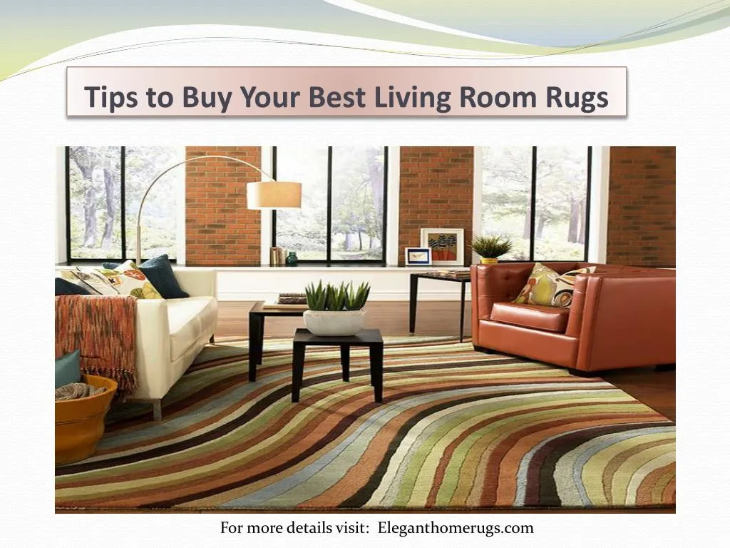 tips to buy your best living room rugs