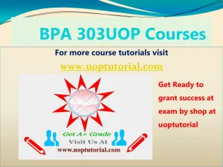 BPA 303 UOP TUTORIAL / Uoptutorial