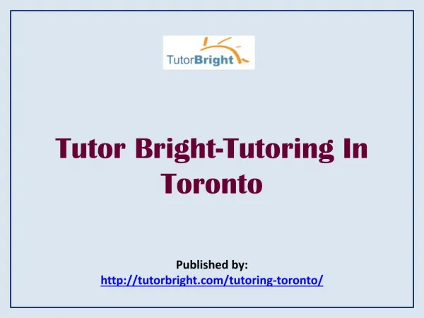 Tutor Bright-Tutoring In Toronto