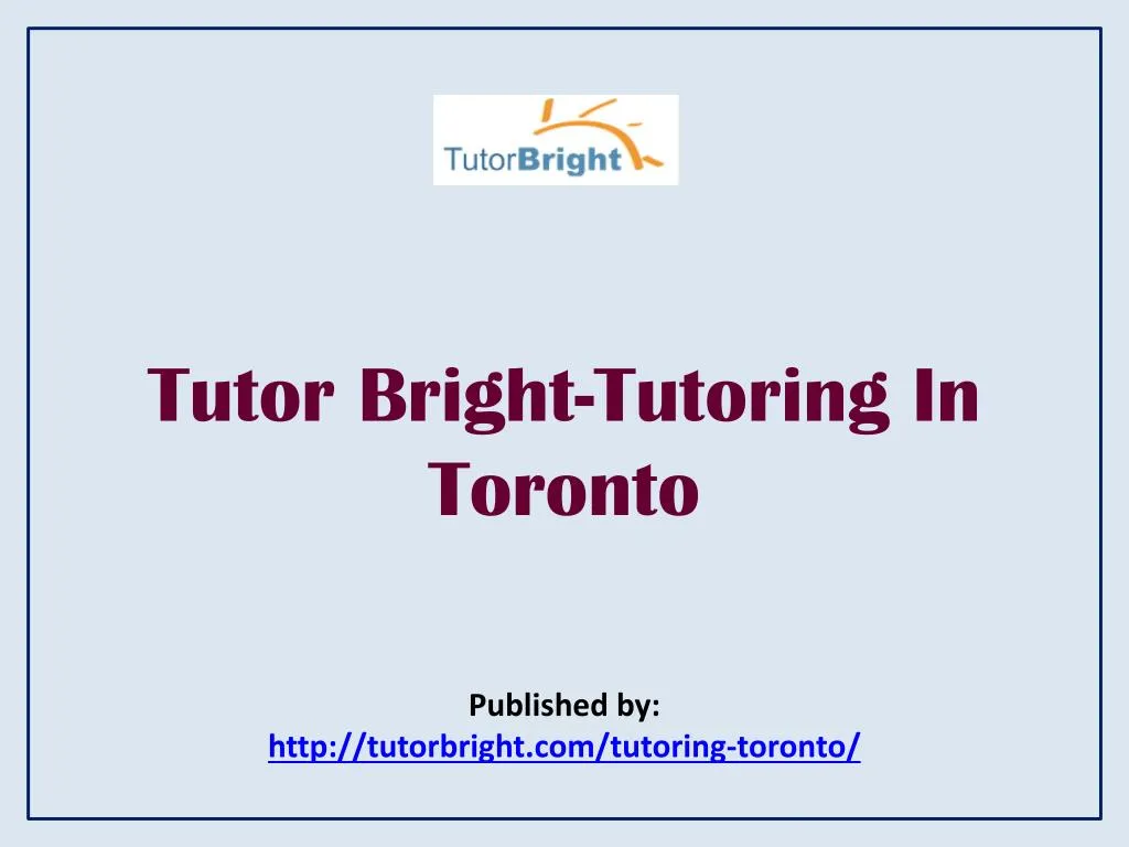 tutor bright tutoring in toronto