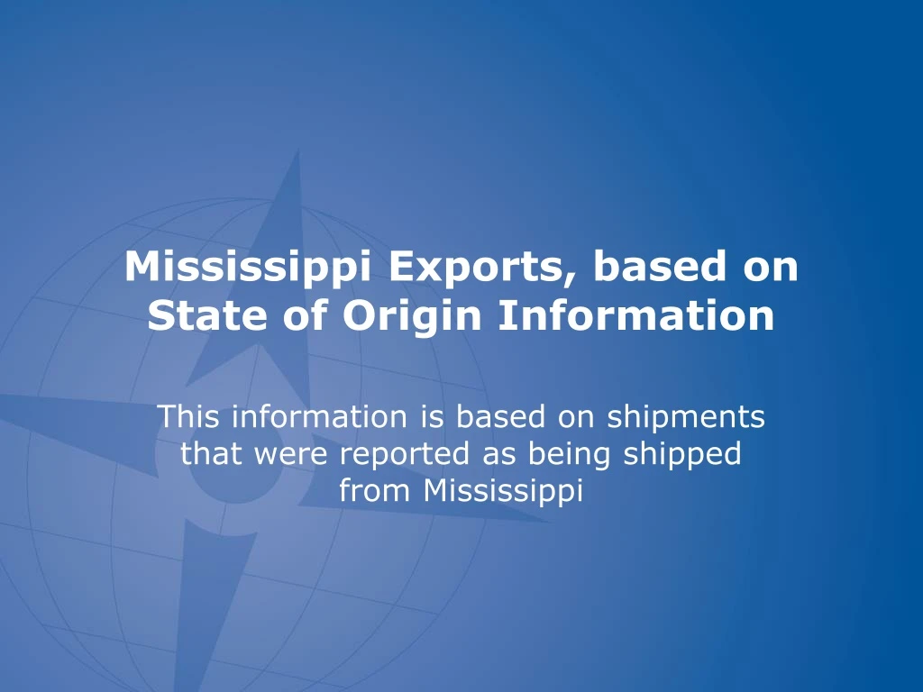 mississippi exports based on state of origin information