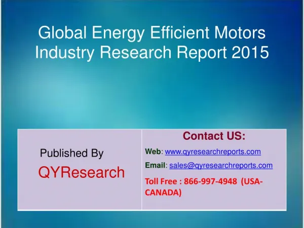Global Energy Efficient Motors Market 2015 Industry Share, Overview, Forecast, Research, Trends, Analysis and Growth