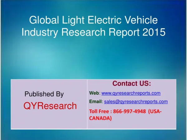Global Light Electric Vehicle Market 2015 Industry Trends, Overview, Share, Forecast, Growth, Analysis and Research