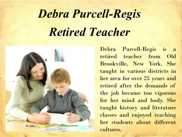 Debra Purcell-Regis – Retired Teacher