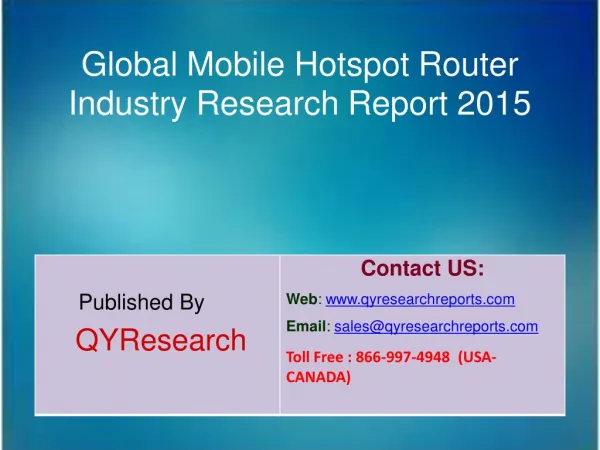 Global Mobile Hotspot Router Market 2015 Industry Growth, Overview, Forecast, Trends, Share, Research and Analysis