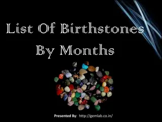 List of Birthstones By Month - slide 1