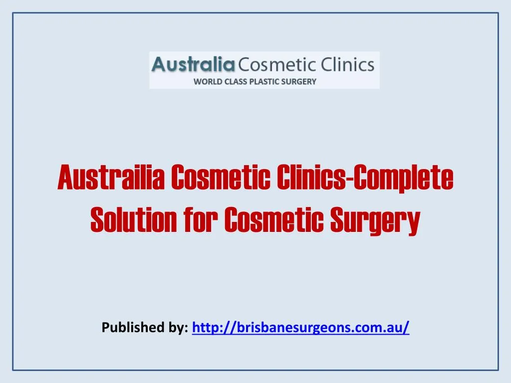 austrailia cosmetic clinics complete solution for cosmetic surgery