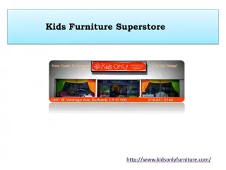 Kids Furniture Superstore - slide 1