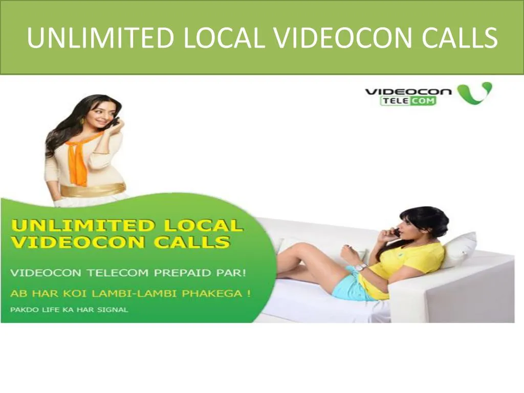 unlimited local videocon calls