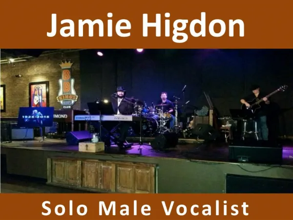 Jamie Higdon - Solo Male Vocalist