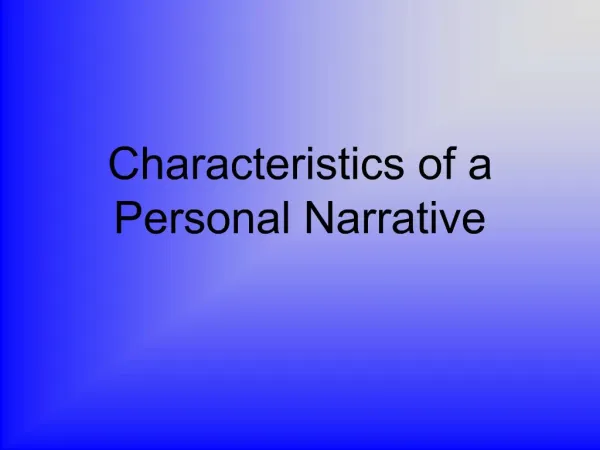 Characteristics of a Personal Narrative