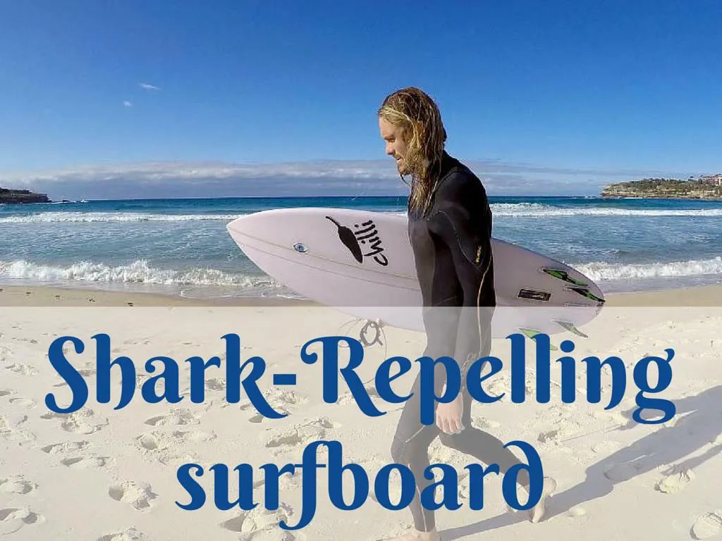 shark repelling surfboard