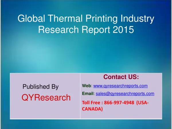 Global Thermal Printing Market 2015 Industry Analysis, Forecasts, Research, Shares, Insights, Growth, Overview and Appli