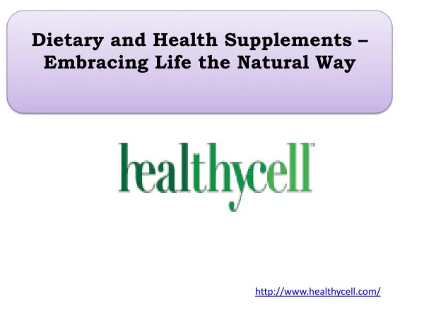 Dietary and Health Supplements – Embracing Life the Natural Way